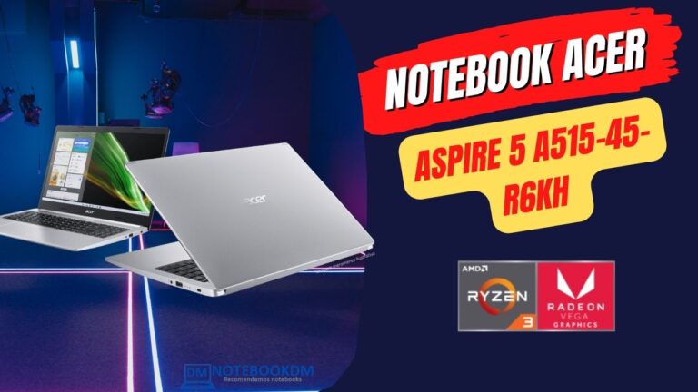 Notebook Acer Aspire 5 A515-45-R6KH com AMD Ryzen 3 Windows 11+ SSD de 256 GB e Tela Full HD IPS.
