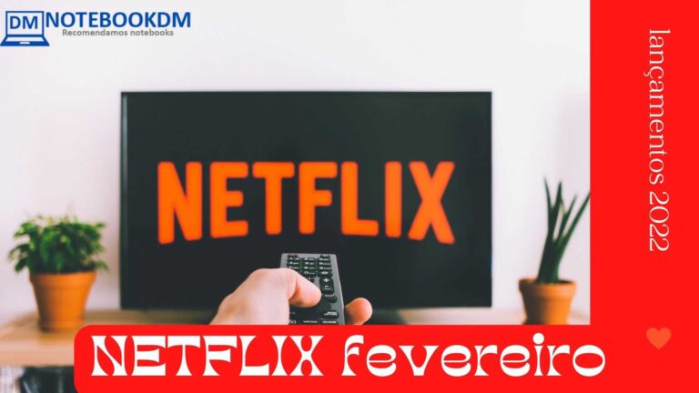 Lançamentos Netflix fevereiro 2022 para assistir. Filmes, Séries e documentário que estreiam em Fevereiro de 2022.