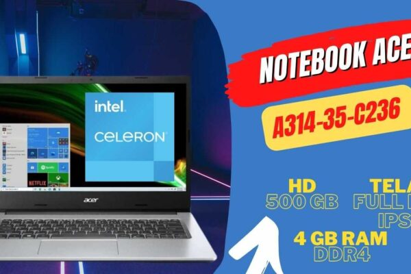 Notebook Acer A314-35-C236 Com Tela de 14" com Resolução FULL HD IPS e Intel Celeron N4500.