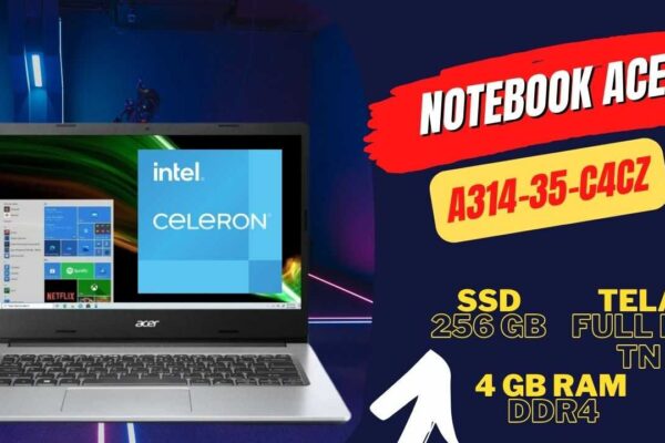 Notebook Acer A314-35-c4cz Com Tela de 14 Polegadas Full HD | SSD de 256 Gigas + Processador Intel Celeron N4500.