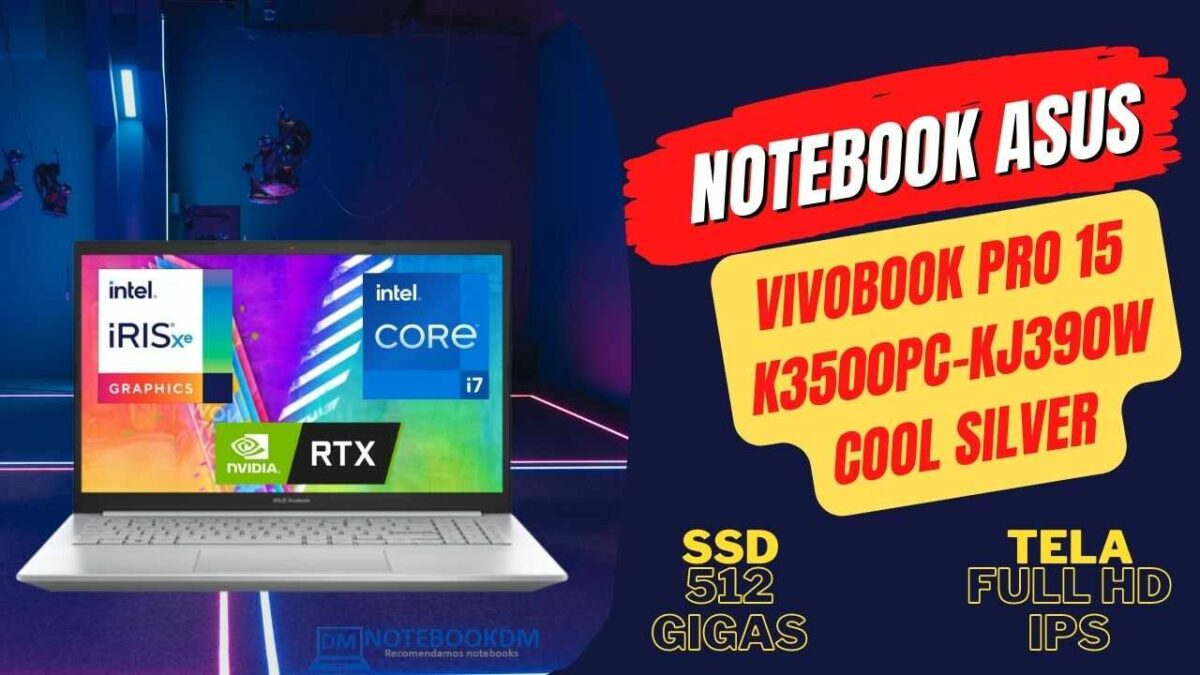 Notebook ASUS Vivobook Pro 15 K3500PC-KJ390W Com Geforce RTX 3050 + SSD de 512 Gigas e Tela IPS.