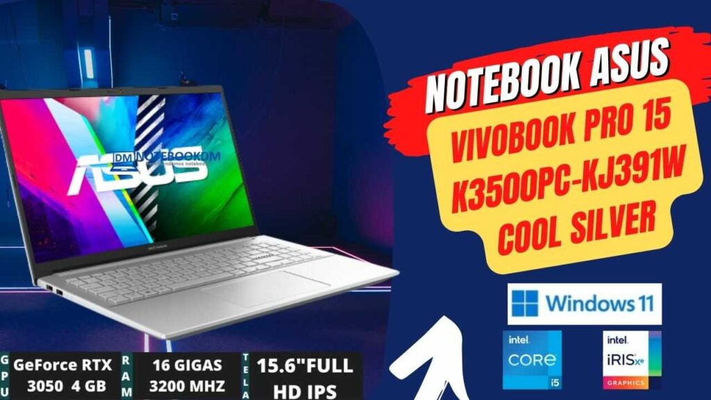 Notebook ASUS Vivobook Pro 15 K3500PC-KJ391W 2 Notebook ASUS Vivobook Pro 15 K3500PC-KJ391W: Modelo top de Linha com NVIDIA RTX3050 | i5 11300H e SSD de 512 Gigas.
