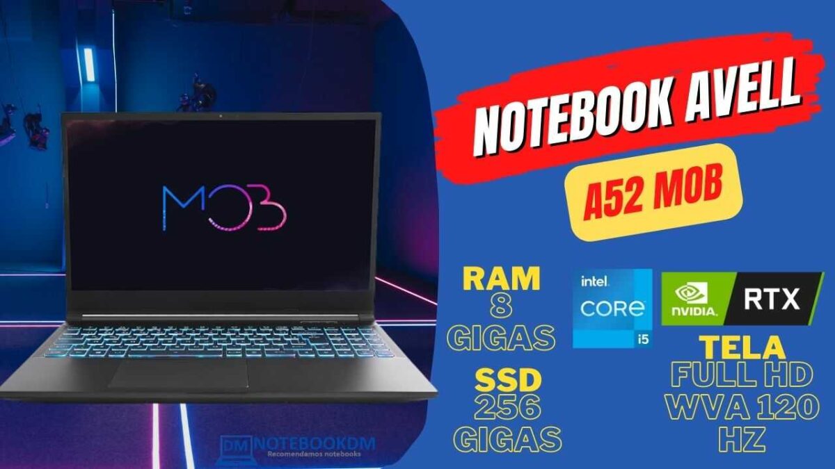 Notebook Avell A52 MOB Com placa de vídeo RTX 3050 + Tela FullHD de 120 hz e SSD NVME de 256 GB