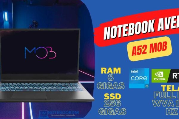Notebook Avell A52 MOB Com placa de vídeo RTX 3050 + Tela FullHD de 120 hz e SSD NVME de 256 GB