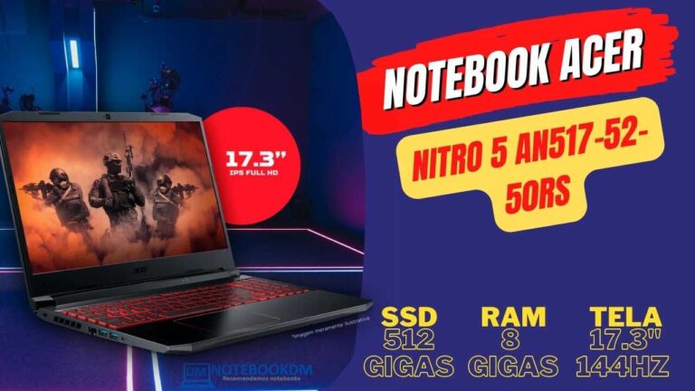 Notebook Gamer Acer Nitro 5 AN517-52-50RS com Tela de 17.3" Full HD IPS de 144 hz.