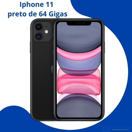 Iphone 11 (64gb) Preto Tela 6,1" Câmera 12mp