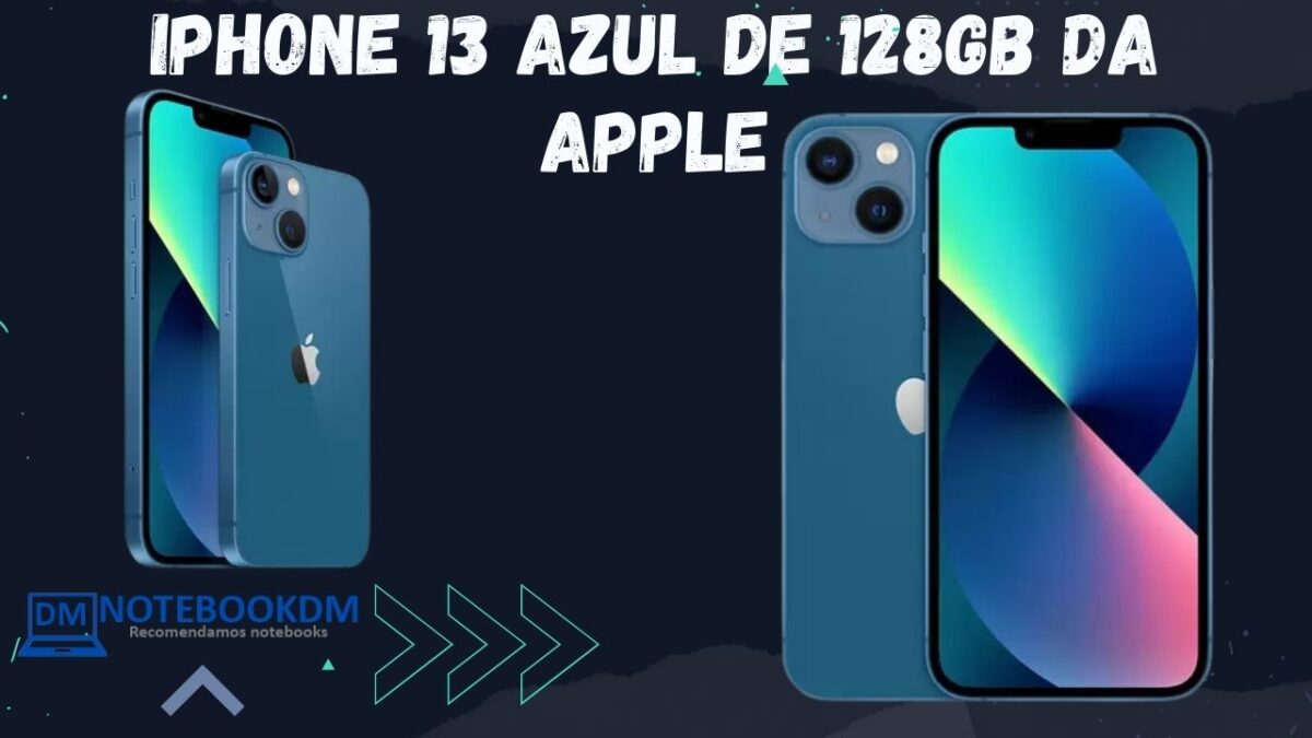 iPhone 13 Azul de 128GB da Apple. Novo iPhone com câmera dupla, Tela Super Retina XDR e A15 Bionic.