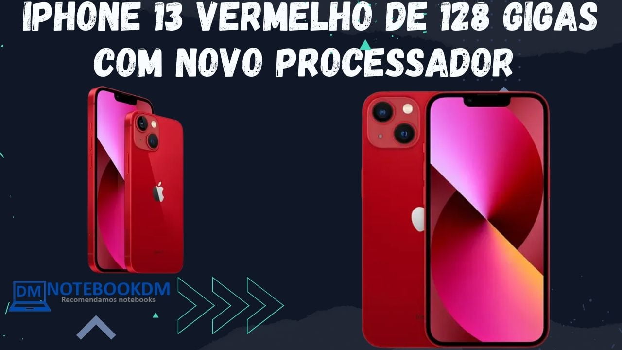 iPhone 13 Vermelho de 128 Gigas com novo Processador e Tela Super Retina XDR.