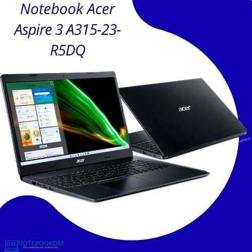 Notebook Acer Aspire 3 A315-23-R5DQ com Windows 11 e AMD Ryzen™ 3-3250U Dual core (4 threads)