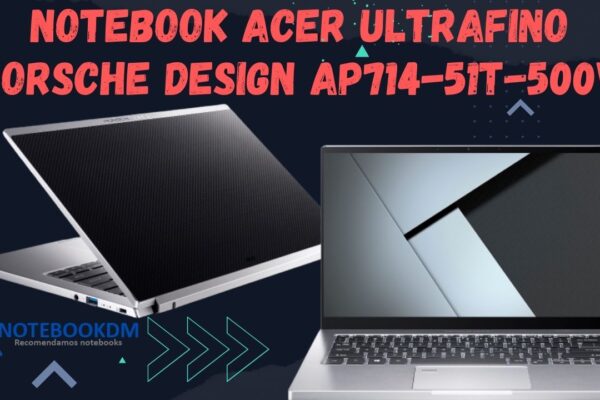Notebook Acer Ultrafino Porsche Design AP714-51T-500V com Tela Touchscreen e Processador Intel EVO
