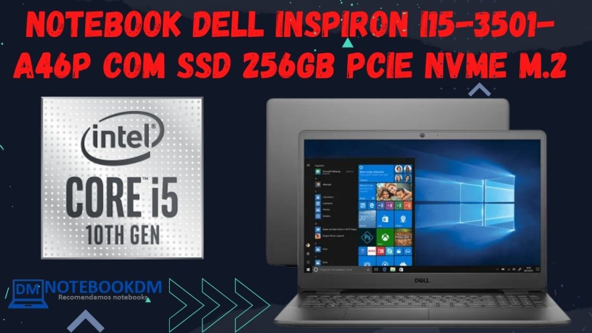 Notebook Dell inspiron i15-3501-A46P com SSD 256GB PCIe NVMe M.2 + Windows 10 Home