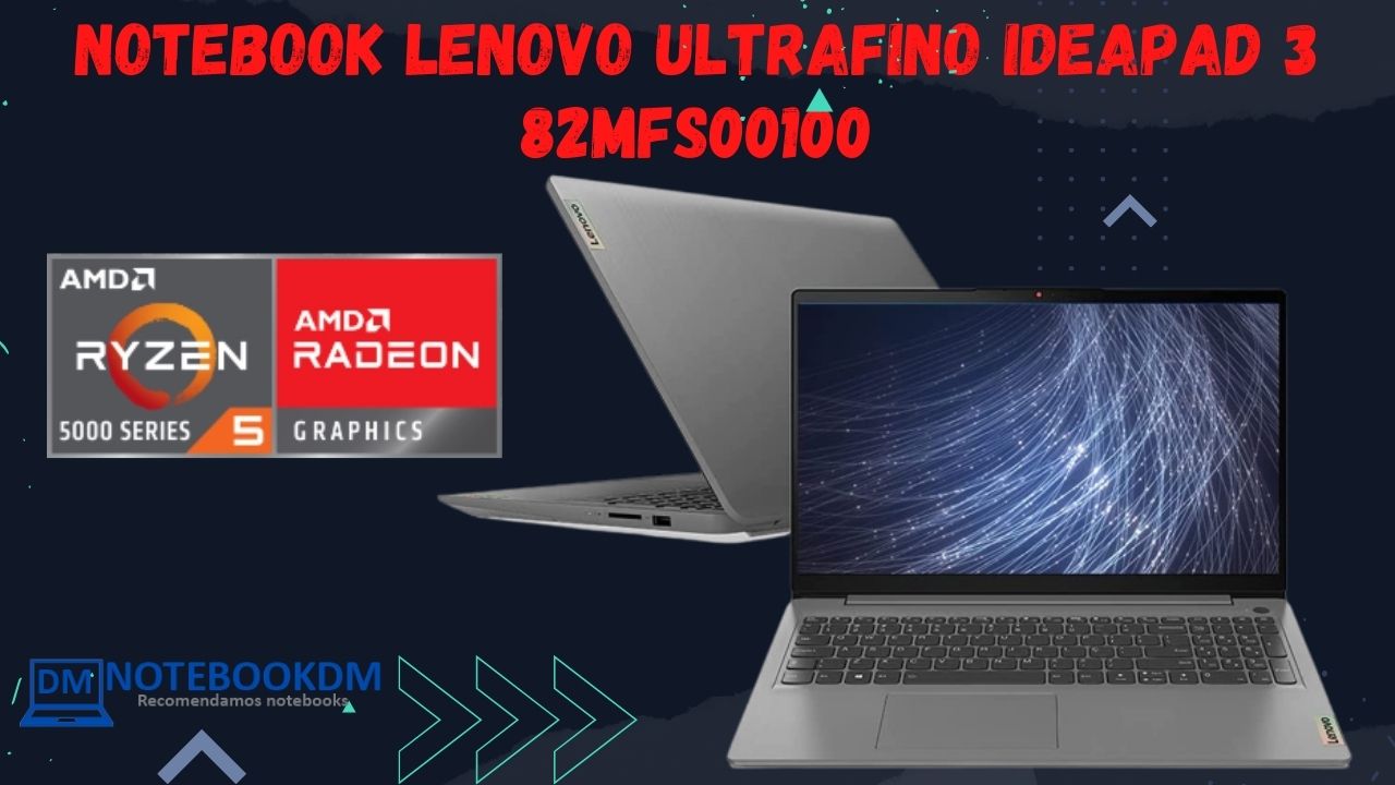 Notebook Lenovo IdeaPad 3 82MFS00100 com Ryzen 5 5500U E Linux para usar no dia a dia.