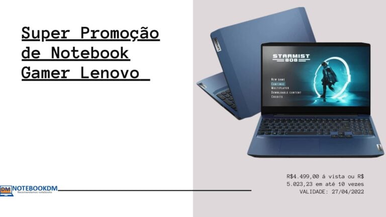 Super Promoção de Notebook Gamer Lenovo por R$4.499,00 á vista ou R$ 5.023,23 em até 10 vezes