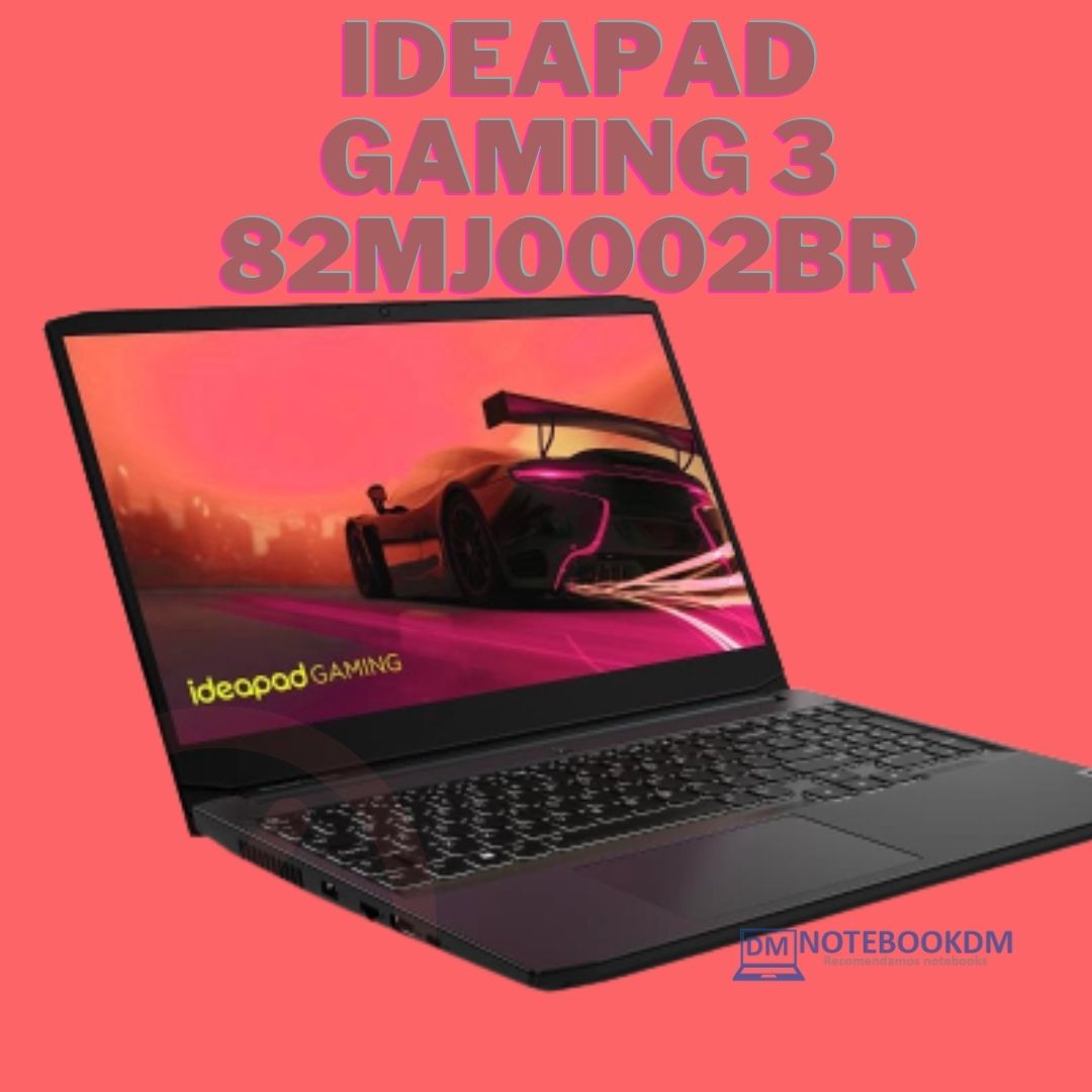 Notebook Ideapad Gaming 3 82mj0002br com Ryzen 5-5600h, GTX1650 de 4 Gigas + Windows 11 Home