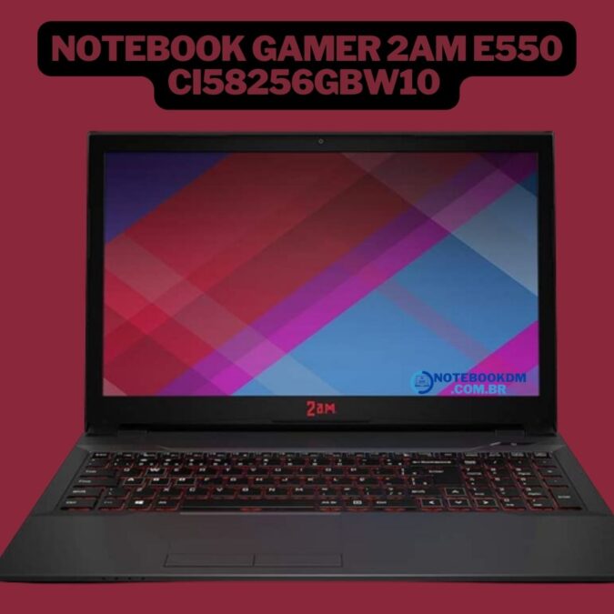5 Razões para comprar Notebook Gamer 2Am E550 ‎Ci58256GBW10