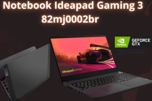 Notebook Ideapad Gaming 3 82mj0002br com Ryzen 5-5600h, GTX1650 de 4 Gigas + Windows 11 Home