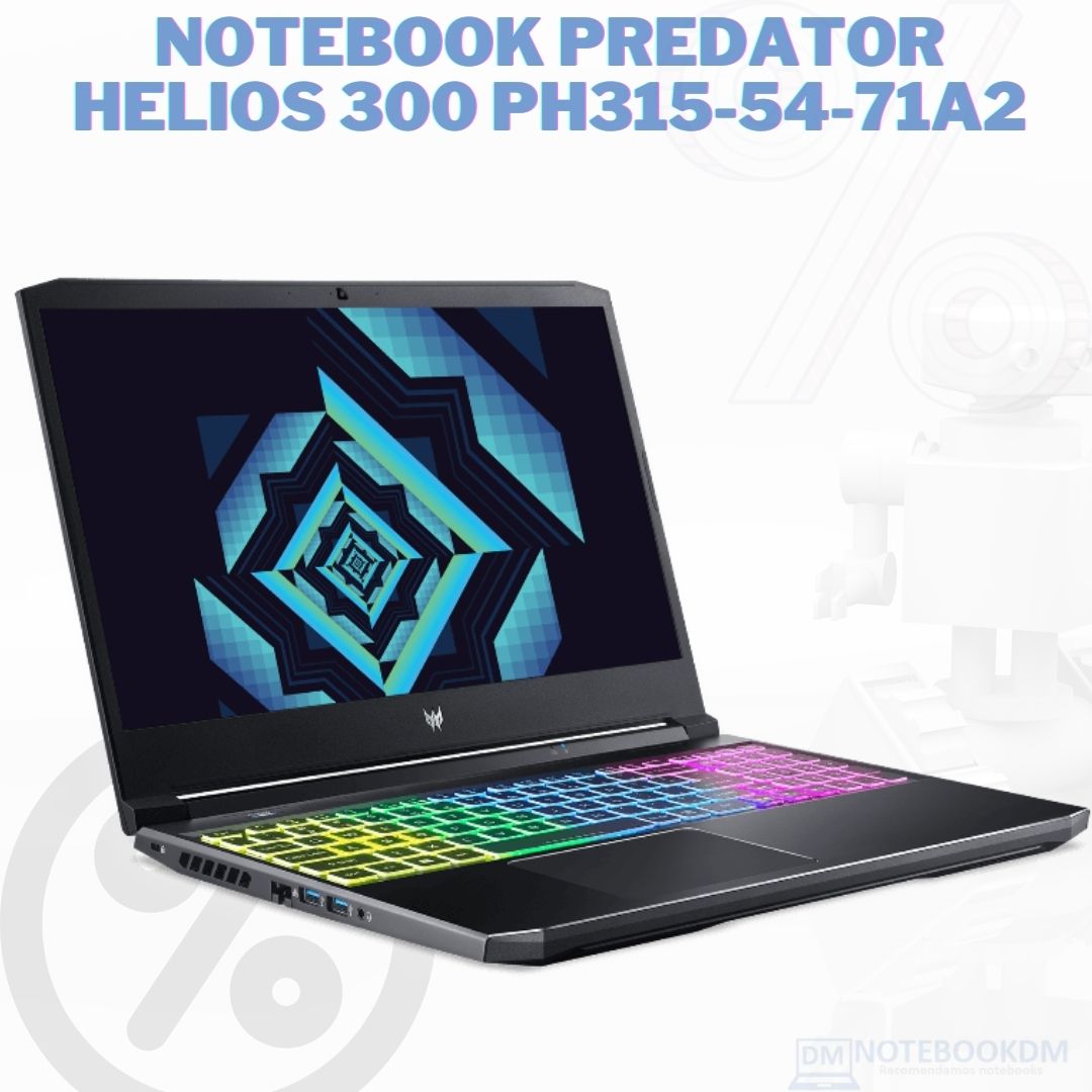 Notebook Gamer Predator Helios 300 PH315-54-71A2 i7 Windows 11 Home 16GB 1TB SSD RTX 3060 15,6'