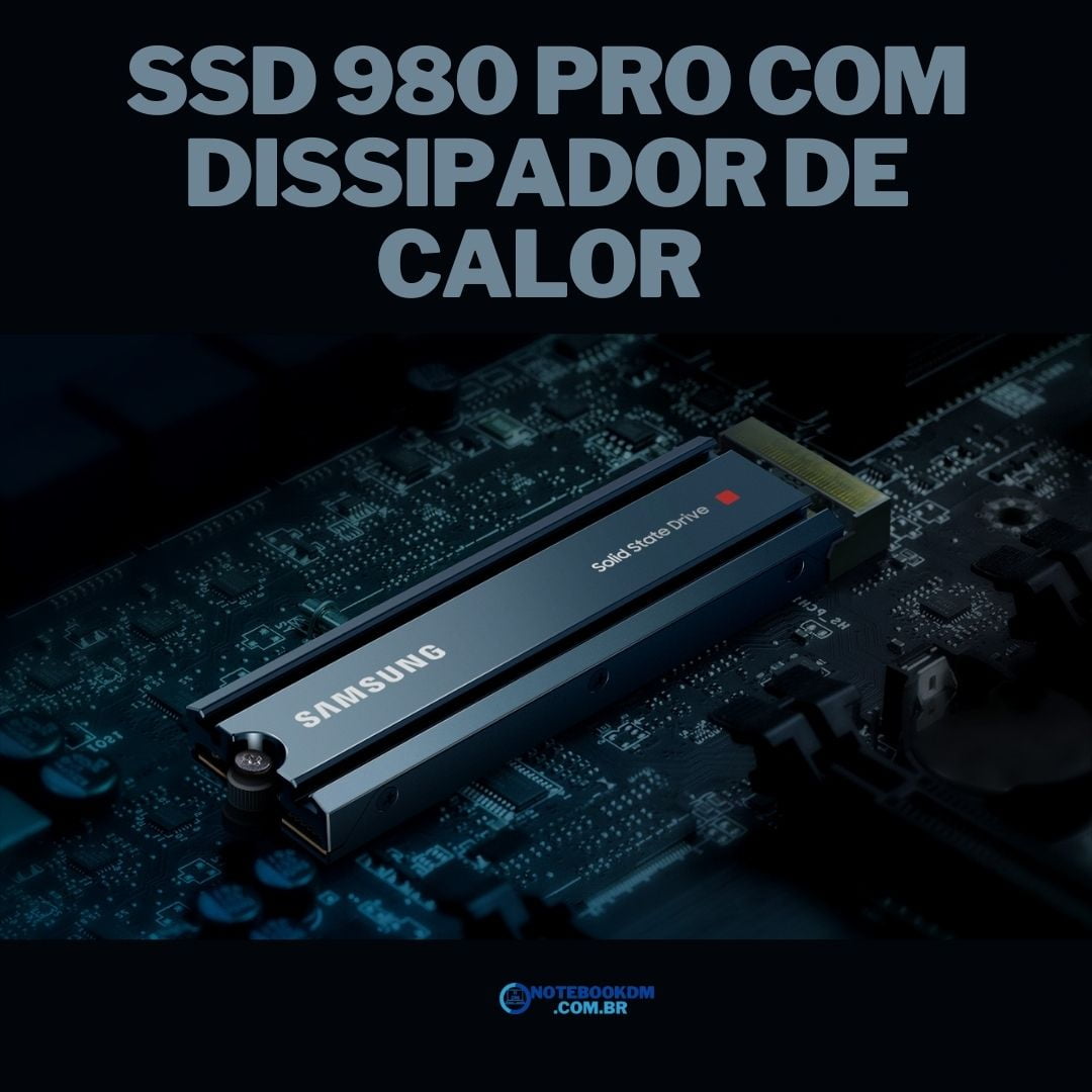 SSD 980 PRO com dissipador de calor