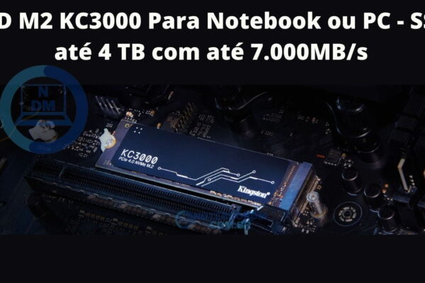 SSD M2 KC3000 Para Notebook ou PC - SSD até 4 TB com até 7.000MB/s DE VELOCIDADE Gravação/leitura sequencial.