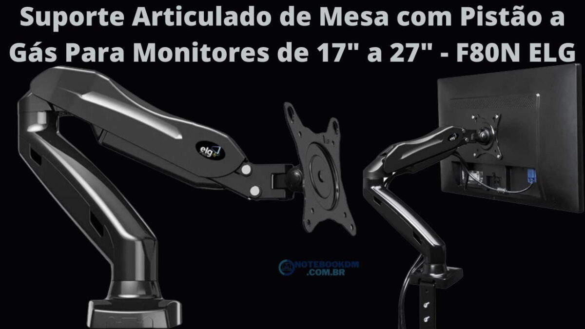Suporte Articulado para monitor de 27 polegadas - Para monitor de 17 até 27 Polegadas F80N ELG