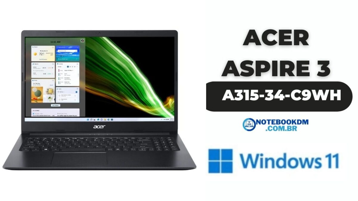 A315-34-C9WH: Notebook Acer Aspire 3 com SSD NVME e windows 11 - VALOR: R$ 1.999,90 À vista