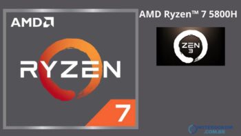 AMD Ryzen 7 5800H: Ficha técnica, tecnologias do Chip e placa gráfica integrada