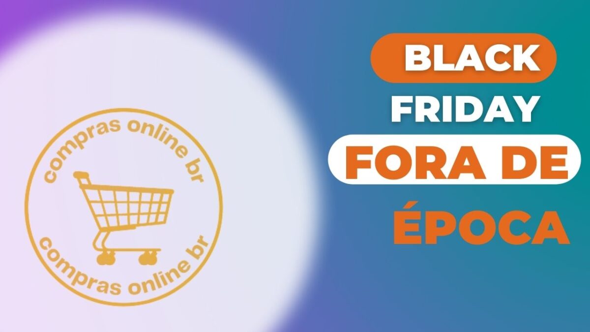 Black Friday 2022 fora de época em Julho de 2022! Promoções exclusivas para Membros Prime.