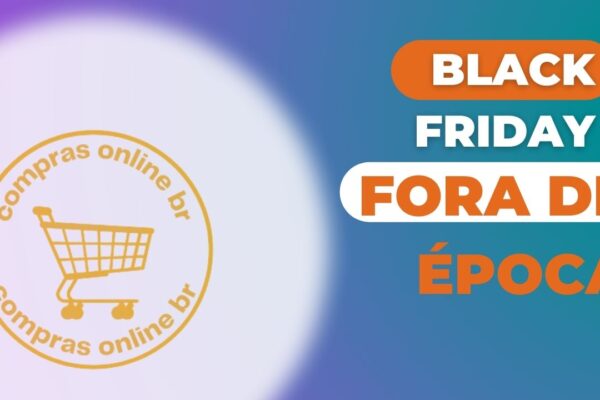 Black Friday 2022 fora de época em Julho de 2022! Promoções exclusivas para Membros Prime.