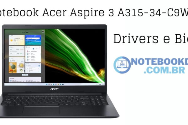 Drivers do notebook Acer Aspire 3 A315-34-C9WH - Drivers de Rede, Audio, vídeo e BIOS