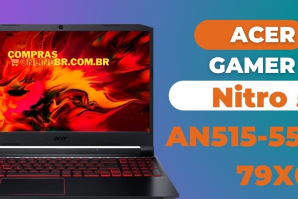Notebook Gamer Acer Nitro 5 AN515-55-79X0 Encontre uma Loja Online