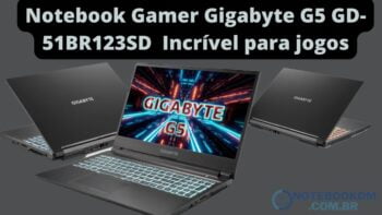 Notebook Gamer Gigabyte G5 GD-51BR123SD Incrível para jogos POR R$ 7.599,90 À vista no PIX.