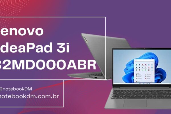 Notebook Lenovo IdeaPad 3i ‎82MD000ABR com i3-1115G4 e SSD 256GB Compre o seu