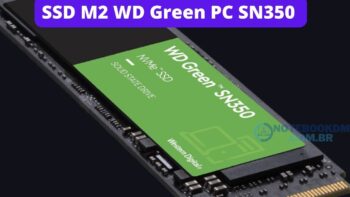 SSD M2 WD Green PC SN350 de 240 GIGAS Para usar em Notebook E PC Compatíveis.