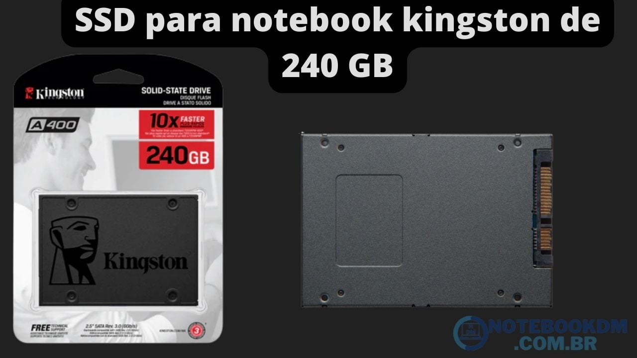 SSD para notebook kingston de 240 GB - SSD A400 SA400S37/240G