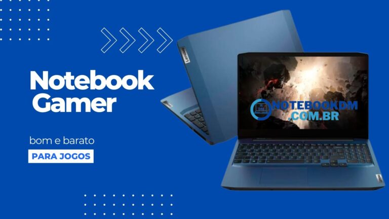 notebook bom e barato para jogos com placa de vídeo dedicada e SSD DE 256 GB
