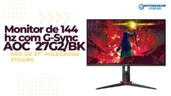 Monitor de 144 hz com G-Sync ? ‎Monitor AOC De 27” Polegadas 27G2/BK com IPS.