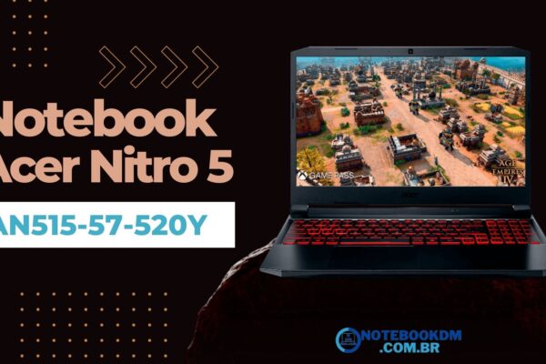 Notebook Acer Nitro 5 AN515-57-520Y é bom? Rode os Melhores Jogos com alto desempenho.
