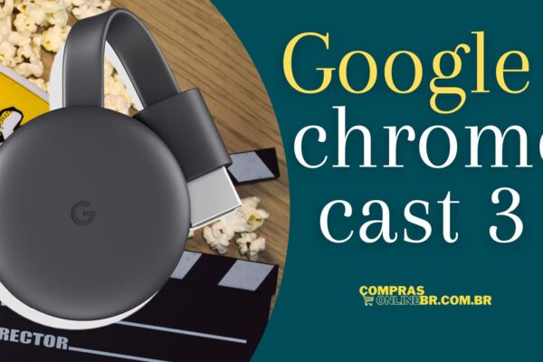 google chromecast 3: Transforme sua TV em Smart TV fácil assim com este dispositivo .