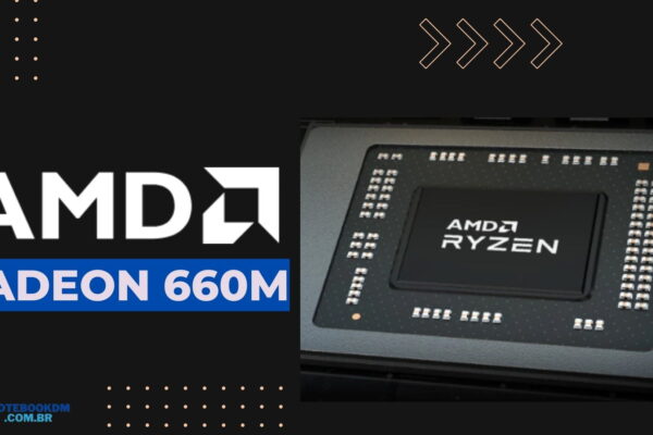 AMD Radeon 660M GPU integrada para notebooks baseada na arquitetura RDNA 2