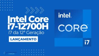 Intel Core i7-12700H é bom - Ficha técnica e principais características do CPU
