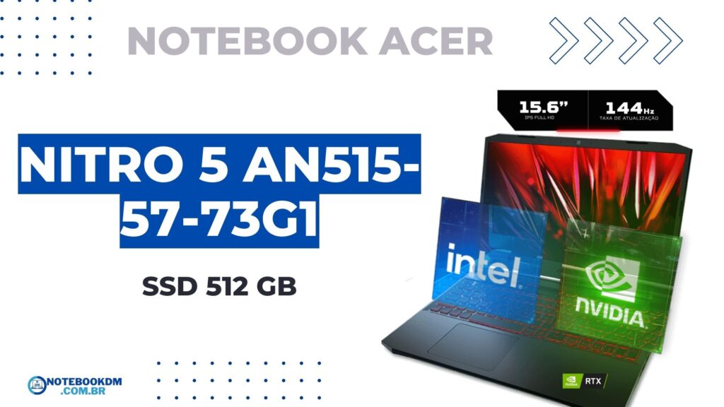 Nitro 5 AN515-57-73G1: Notebook com RTX 3050 e tela de 144HZ