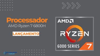 Processador AMD Ryzen 7 6800H: Ficha técnica da CPU e GPU