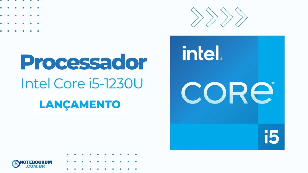 Processador Intel Core i5-1230U: Processador Intel i5 da 12ª Geração