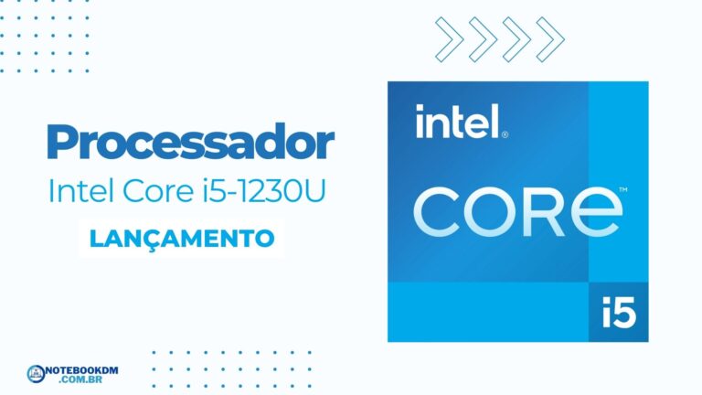 Processador Intel Core i5-1230U: Processador Intel i5 da 12ª Geração