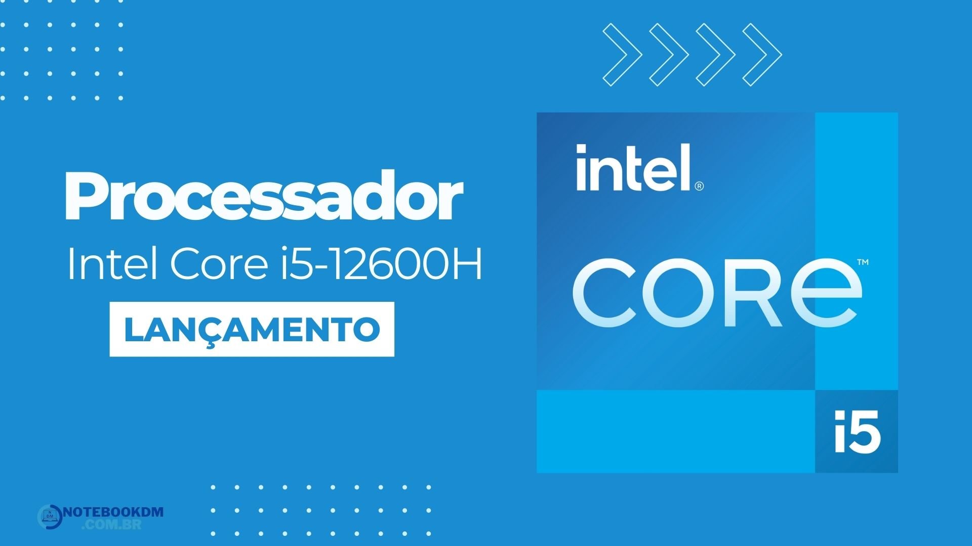 Processador Intel Core i5-12600H da 12ª Geração com 12 núcleos