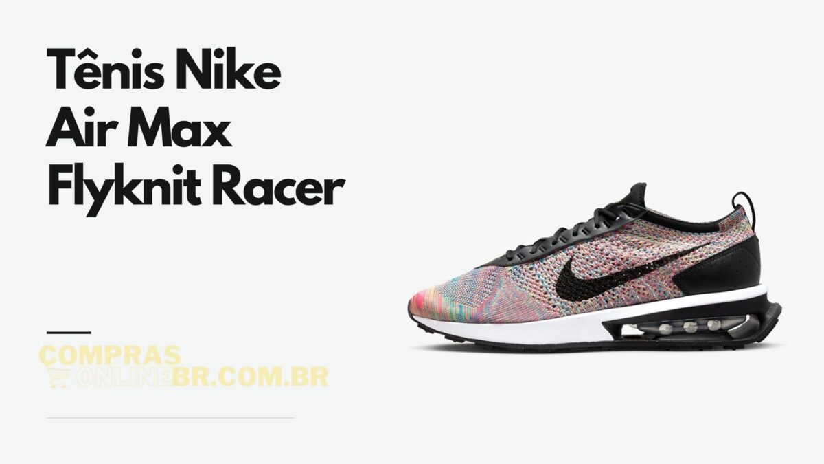 Tênis Nike Air Max Flyknit Racer Masculino é bom e tem belo Design
