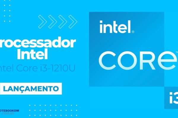 i3-1210U: Processador Intel Core i3-1210U da 12ª Geração