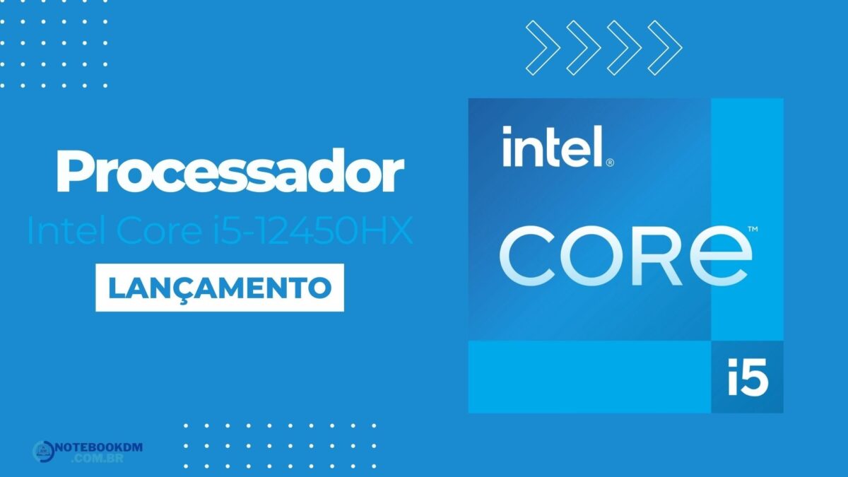i5-12450HX: Processador da 12ª Geração Intel