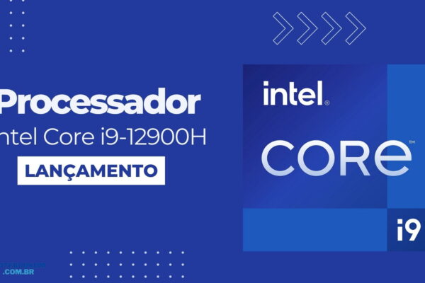i9-12900H: Processador Intel Core i9 da 12ª Geração