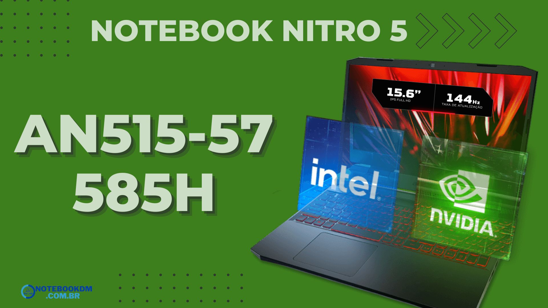 ACER NITRO 5 AN515-57-585H: Notebook com Tela DE 144 HZ